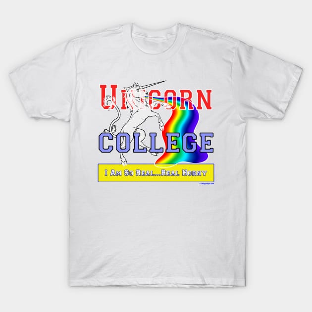 Unicorn College - I Am So Real T-Shirt by spacerobot